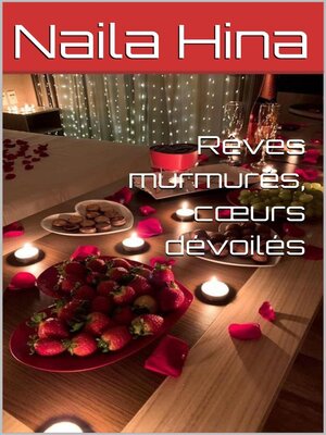 cover image of Rêves murmurés, cœurs dévoilés